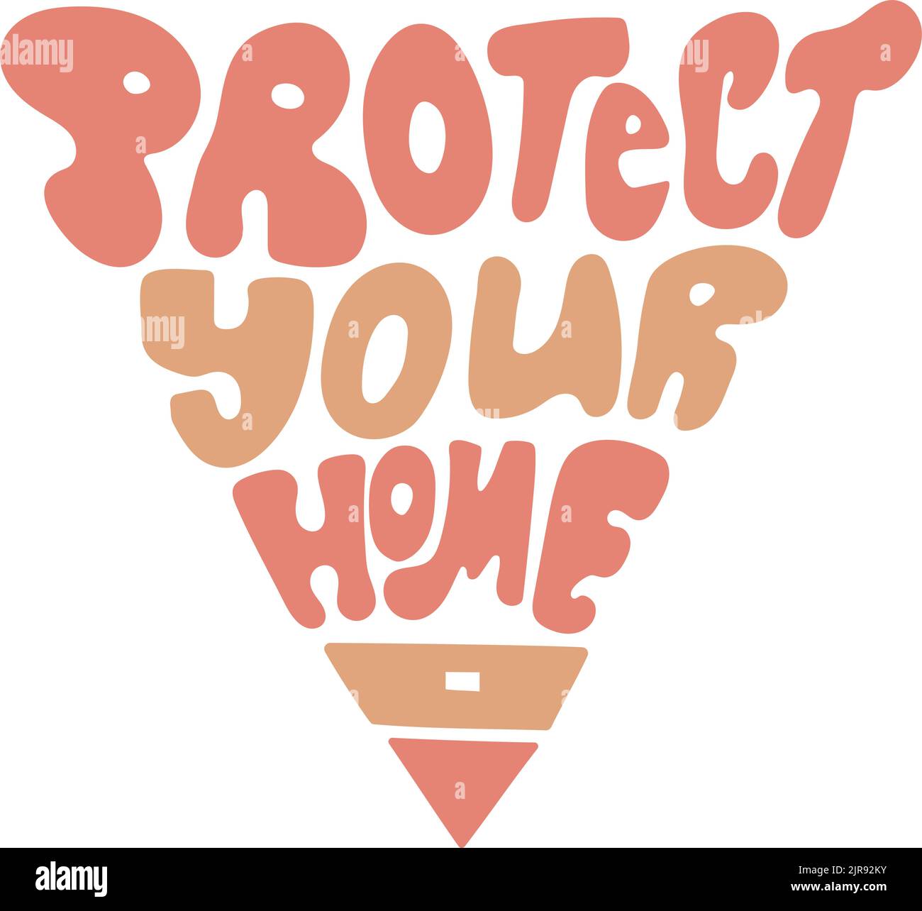 Protect Your Home Eco Activist Motivational Quote Vector Lettering protect-your-home-eco-activist-motivational-quote-vector-lettering
