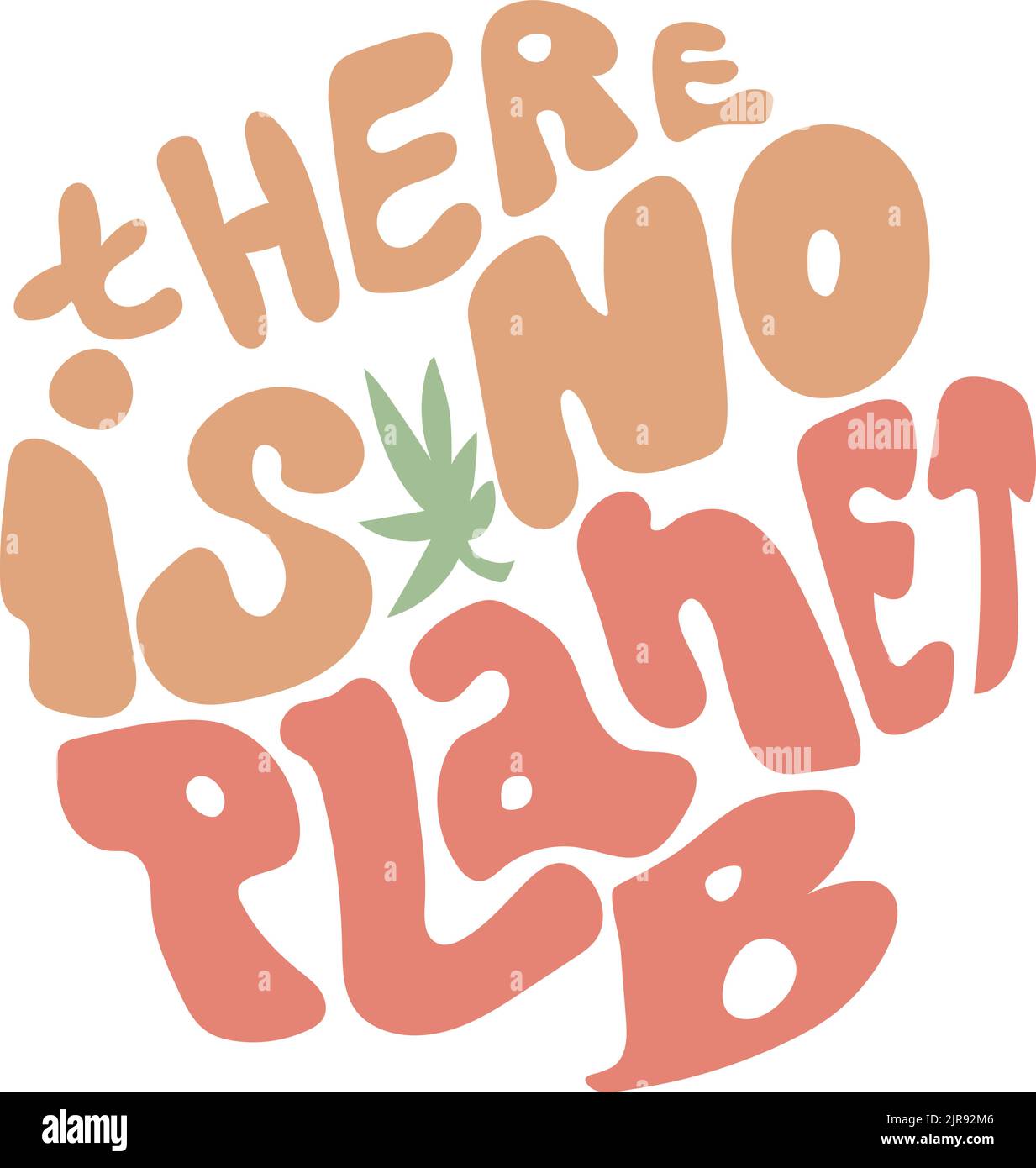 There is no planet B. Eco activist motivational quote vector lettering ...