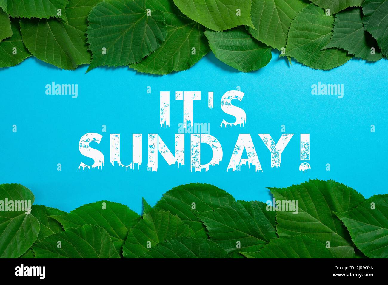 Writing displaying text It S Is Sunday. Word for Day of rest and religious worship Part of the