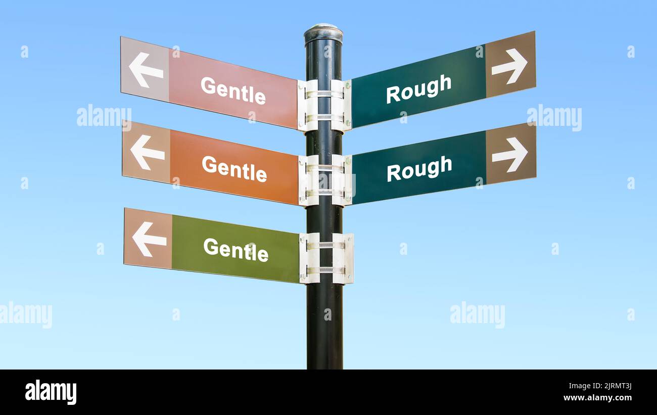 Street Sign the Direction Way to Gentle versus Rough Stock Photo - Alamy