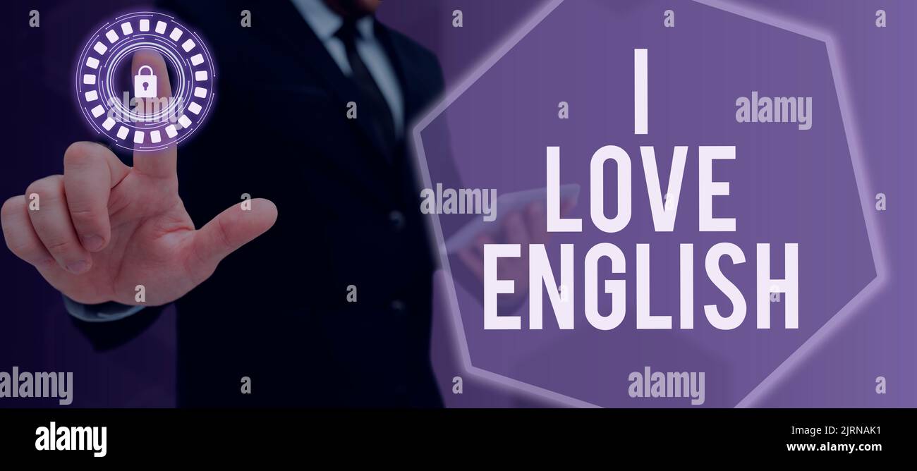 Inspiration showing sign I Love English. Word for To have affection for