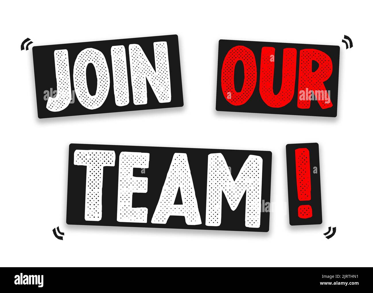 Join our team - welcome message for new Colleagues Stock Photo