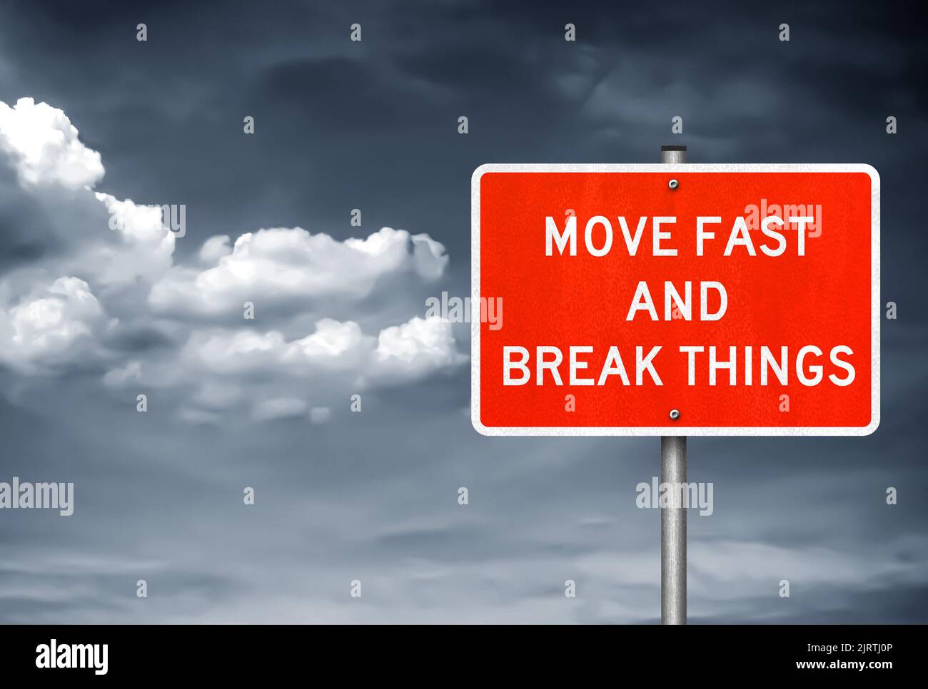 Road sign message - Move fast and break things Stock Photo