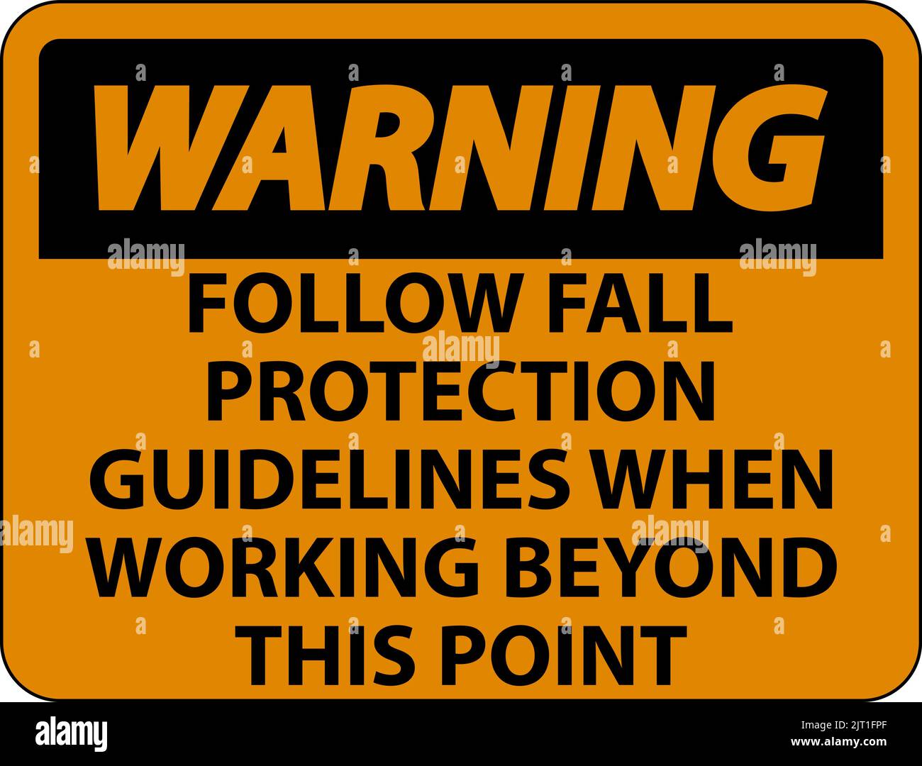 Warning Follow Fall Protection Guidelines When Working Beyond This