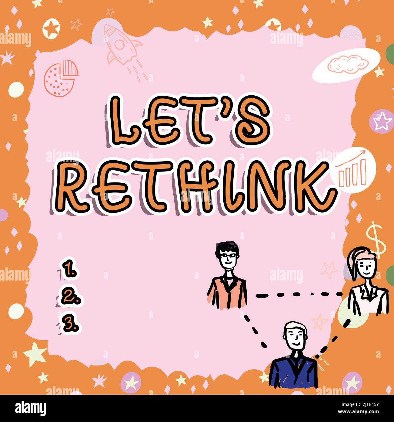 Let's Rethink Conceptual caption Let S Rethink. Conceptual photo Give showing time to ...