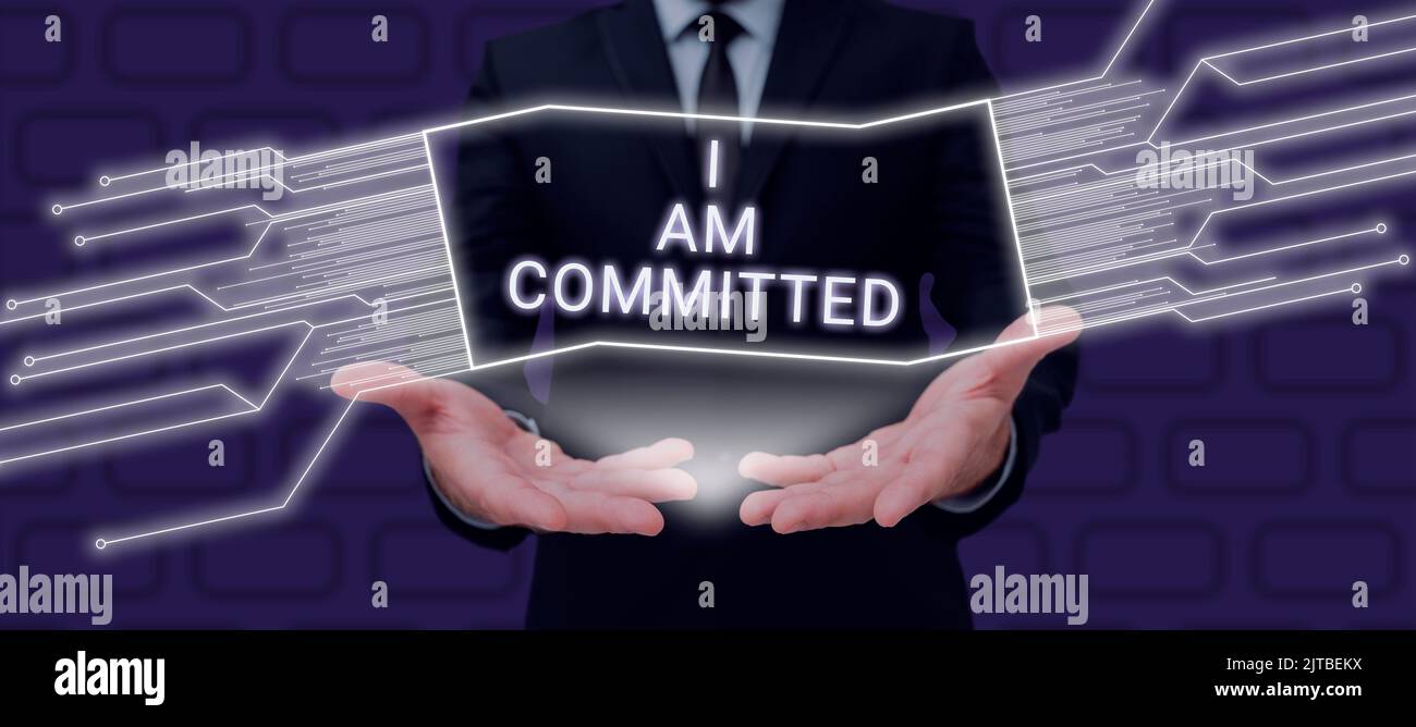 Conceptual caption I Am Committed, Business approach To be engage with