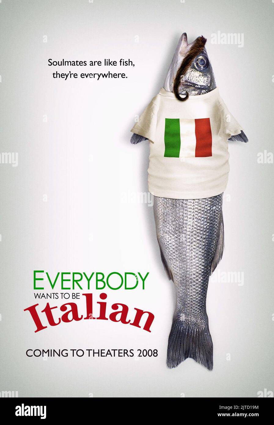 FISH POSTER, EVERYBODY WANTS TO BE ITALIAN, 2007 Stock Photo