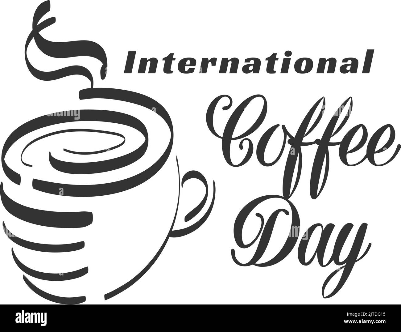 International Coffee day. Use as poster, card, flyer, logo or T Shirt