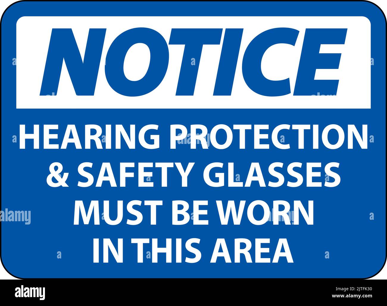 Notice Hearing Protection And Safety Glasses Sign On White Background