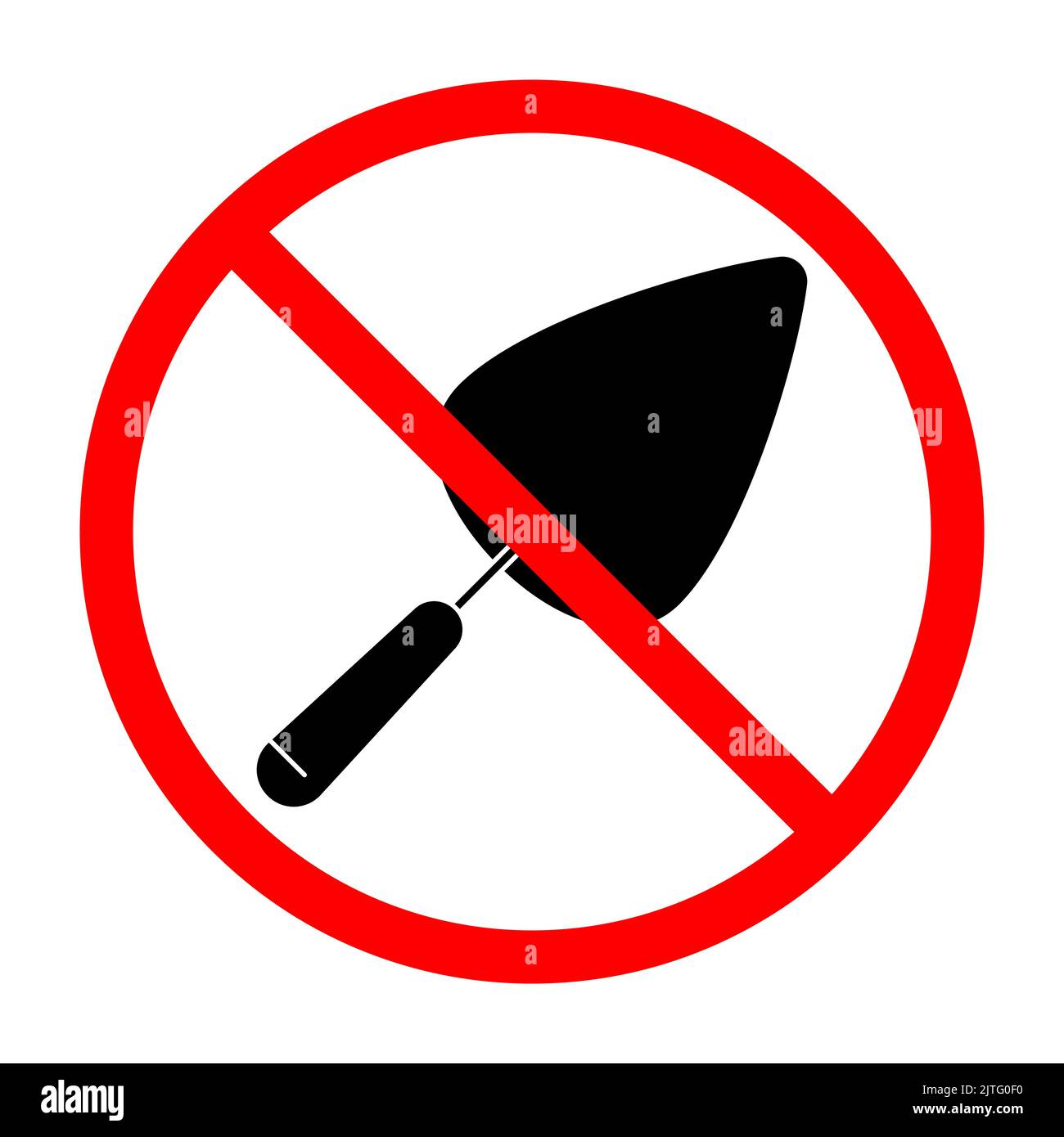 Trowel ban sign. Trowel is forbidden. Prohibited sign of trowel. Red