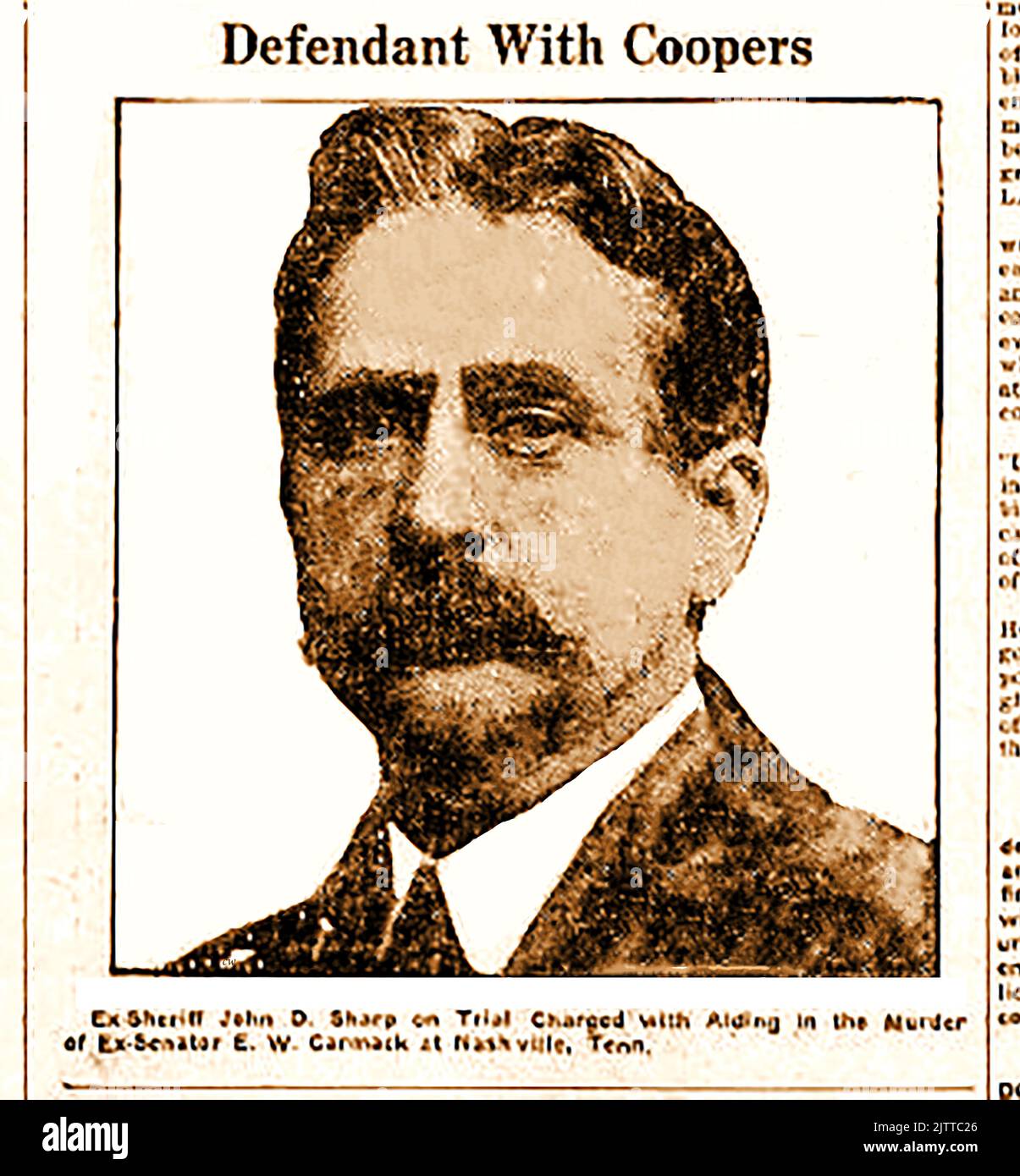 A 1909 newspaper portrait of ex-sheriff John D Sharp charged for involvement in the murder of senator Edward Ward Carmack  at Nashville, Tennessee, USA  . On the 9th November 1908, former senator & congressman Carmack was shot in the street by young attorney Robin Cooper, son of Colonel Duncan Cooper a politician, both political enemies. Both were accused of premeditated  murder. Ex Sheriff John D Sharp was later accused of being complicit in  the murder because he had been with the Coopers immediately before the murder and allegedly knew of the plan to kill Carmack. Stock Photo