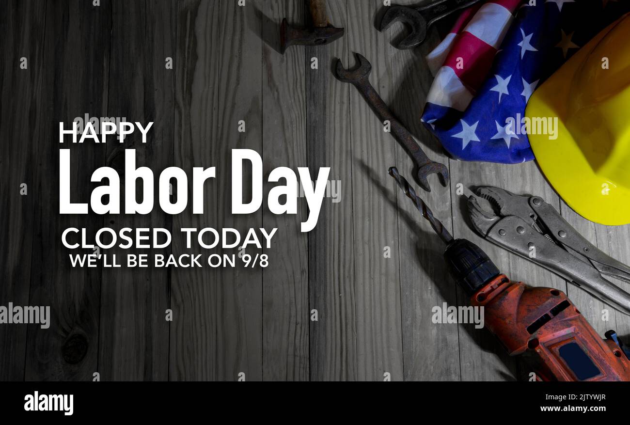 Happy Labor Day We are closed today banner with hardware tools and USA flag. Stock Photo