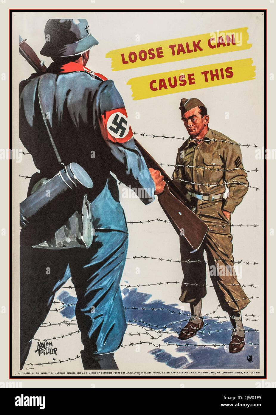 Vintage WW2 USA Poster  'Loose talk can cause this' Treidler, Adolph, b. 1886 (artist); British American Ambulance Corps (sponsor) Date issued: 1942  (poster) : color: American soldier standing behind barbed wire staring at a Nazi SS German guard. wearing a Swastika armband   War posters  Spying; National security; Prisoners of war; Soldiers  Distributed in the interest of national defense, and as a means of obtaining funds for ambulances, wherever needed. British and American Ambulance Corps, Inc., 420 Lexington Avenue, New York City; Litho in U.S.A. Stock Photo