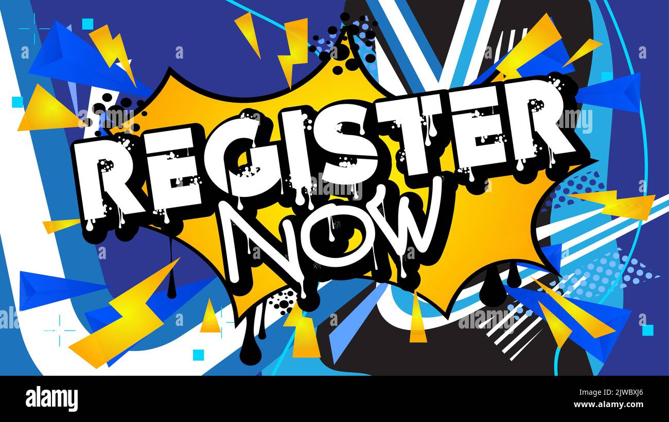 Register Now. Graffiti tag. Abstract modern street art decoration