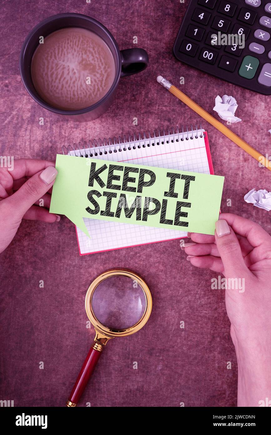 Text caption presenting Keep It SimpleRemain in the simple place or position not complicated. Business concept Remain in the simple place or position Stock Photo