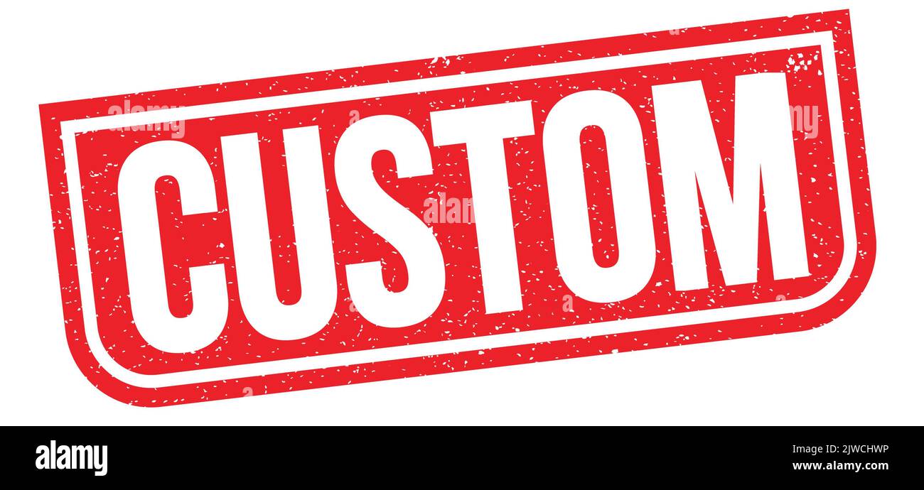 CUSTOM text written on red grungy stamp sign Stock Photo - Alamy