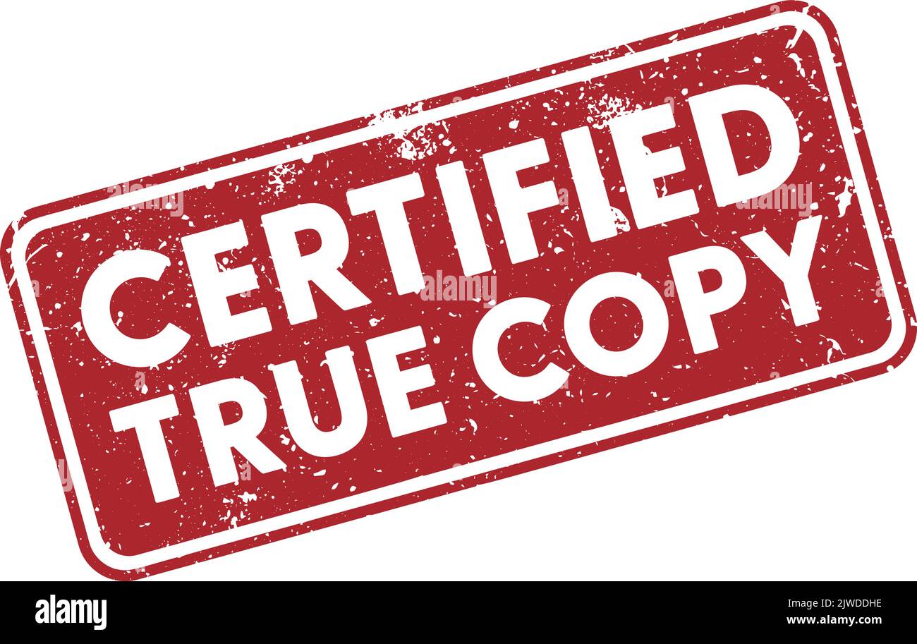 grungy red CERTIFIED TRUE COPY rubber stamp isolated on white, vector ...