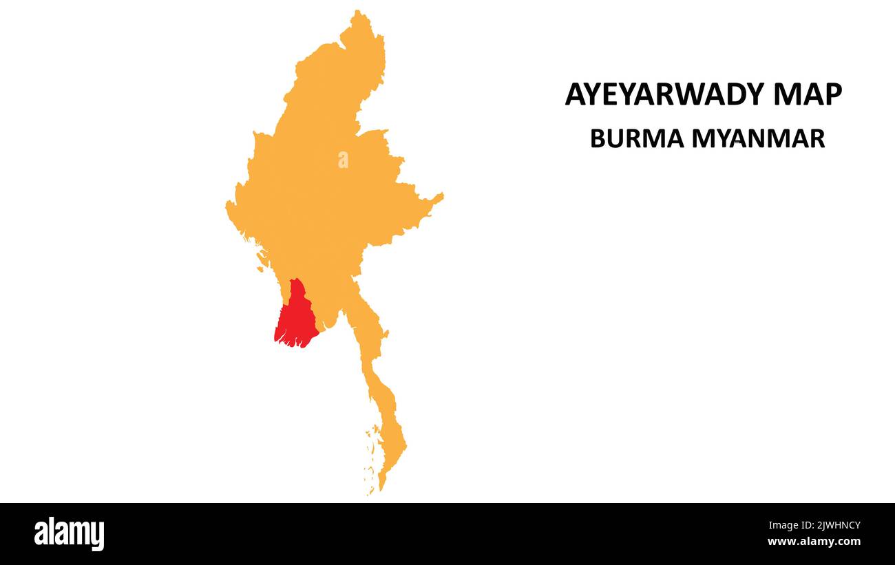 Ayeyarwady State and regions map highlighted on Burma myanmar map. Stock Vector