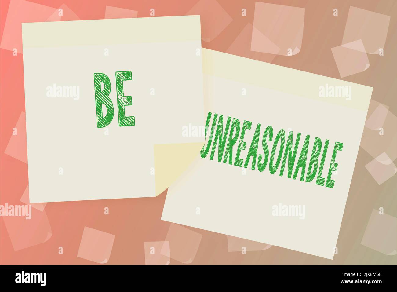 Not Practicable Sign displaying Be UnreasonableBehaving not in accordance with ...