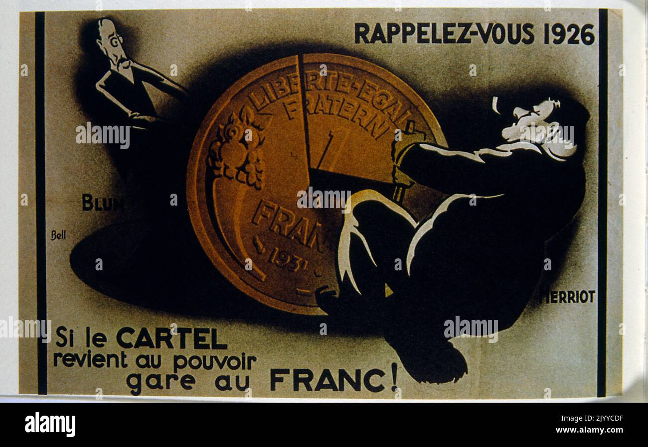 An image of a poster entitled 'Do you remember?'. Two men, one large and one slim, are pulling apart a French coin minted from 1931. The caption is 'If the cartel returns to power, beware the Franc.' Stock Photo