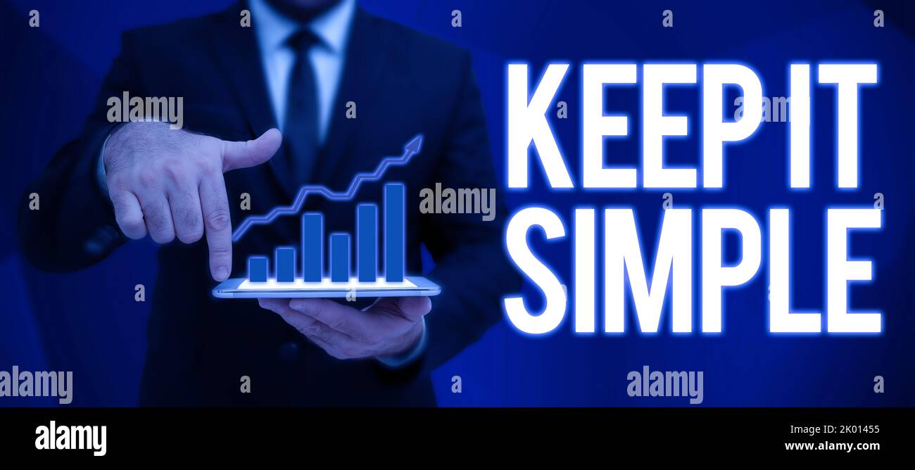 Text sign showing Keep It SimpleRemain in the simple place or position not complicated. Business approach Remain in the simple place or position not Stock Photo