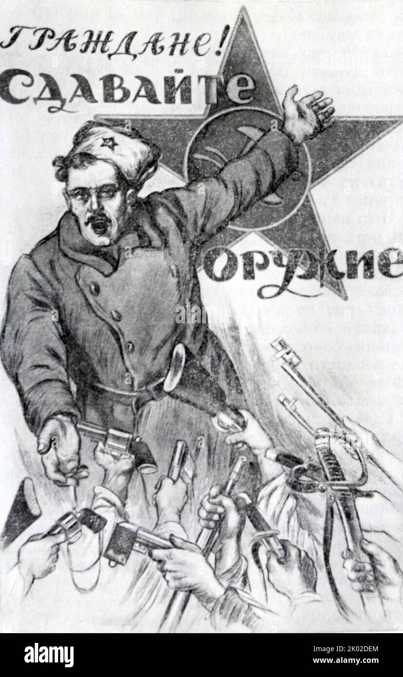 Citizens! Give up your arms. Poster, 1919. Bolshevik propaganda poster&#13;&#10; Stock Photo