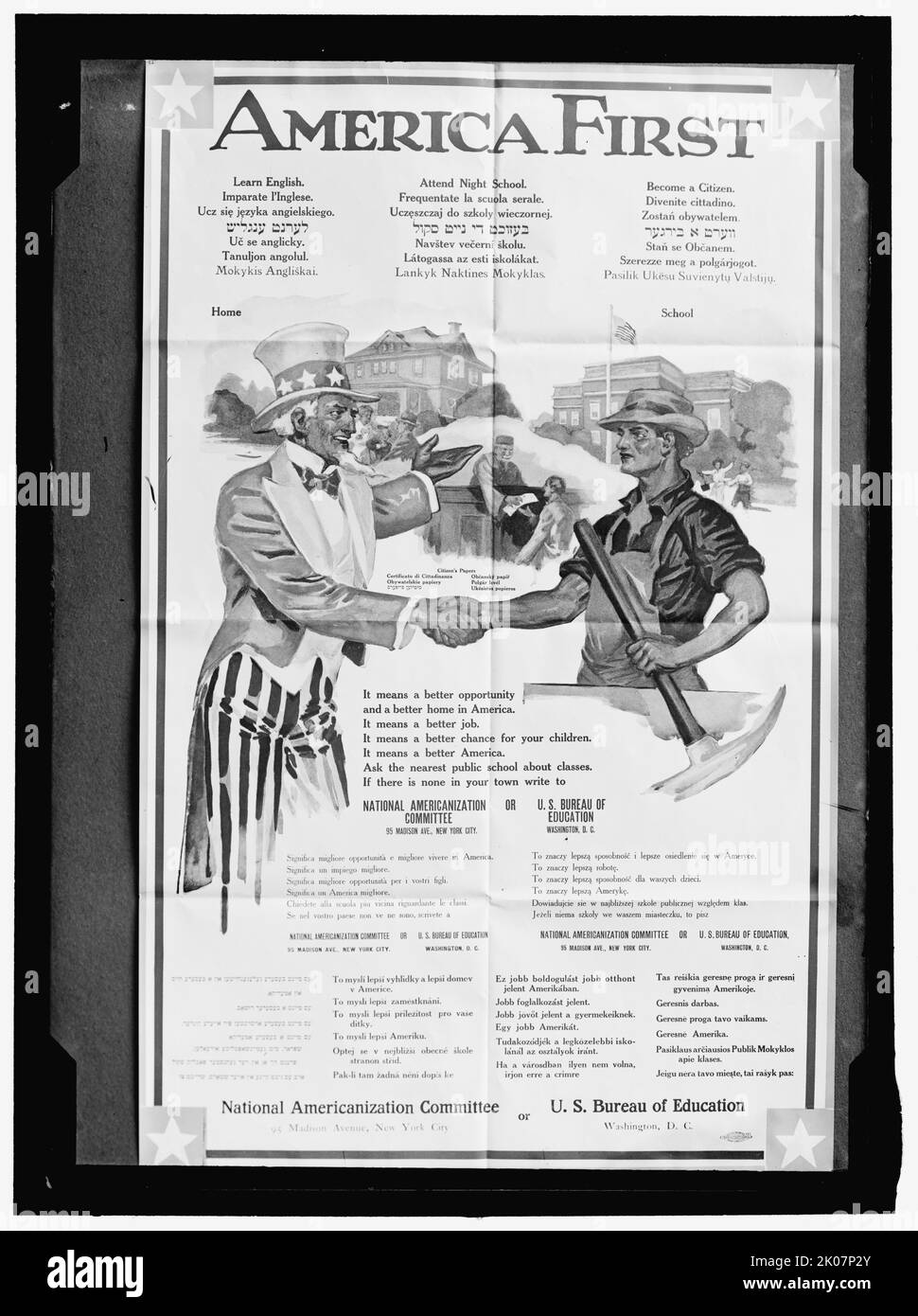 America First poster, between 1911 and 1920. Uncle Sam shaking a European immigrant by the hand, with text in multiple languages including Italian, Polish, Hebrew, Czech, Hungarian and Lithuanian: 'Learn English; Attend Night School; Become a Citizen; Citizen's Papers; It means a better opportunity and a better home in America. It means a better job...better chance for your children...better America. Ask the nearest public school about classes. If there is none in your town write to National Americanization Committee or U.S. Bureau of Education'. Stock Photo