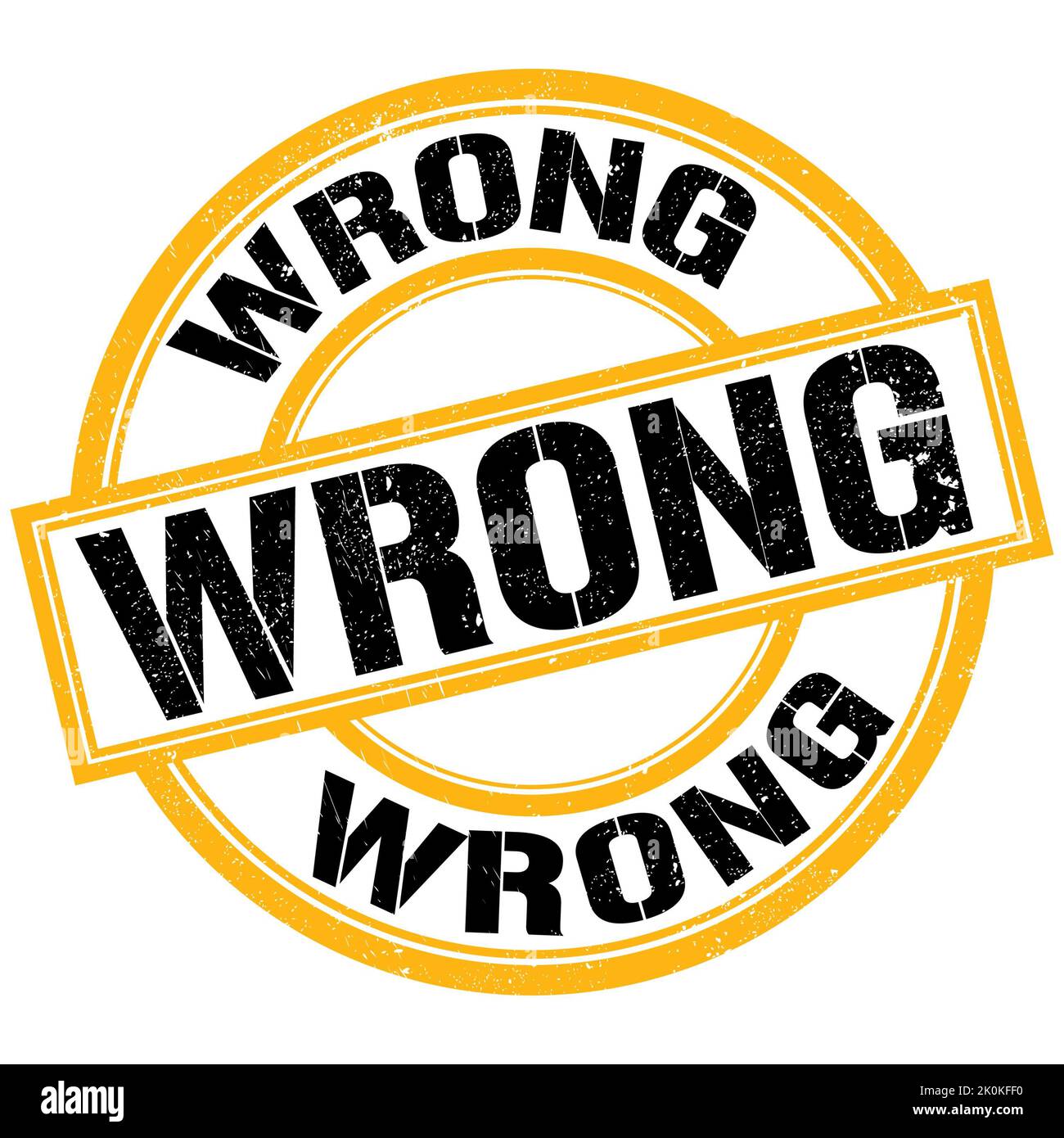 Incorrect Sign Writing WRONG text written on yellow-black round stamp sign Stock Photo - Alamy