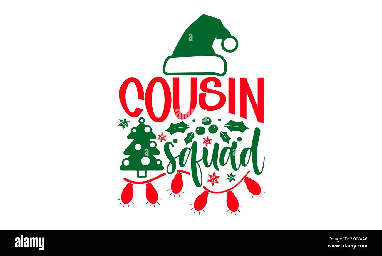 Cousin Squad - Christmas T-shirt Design, Hand drawn lettering phrase ...