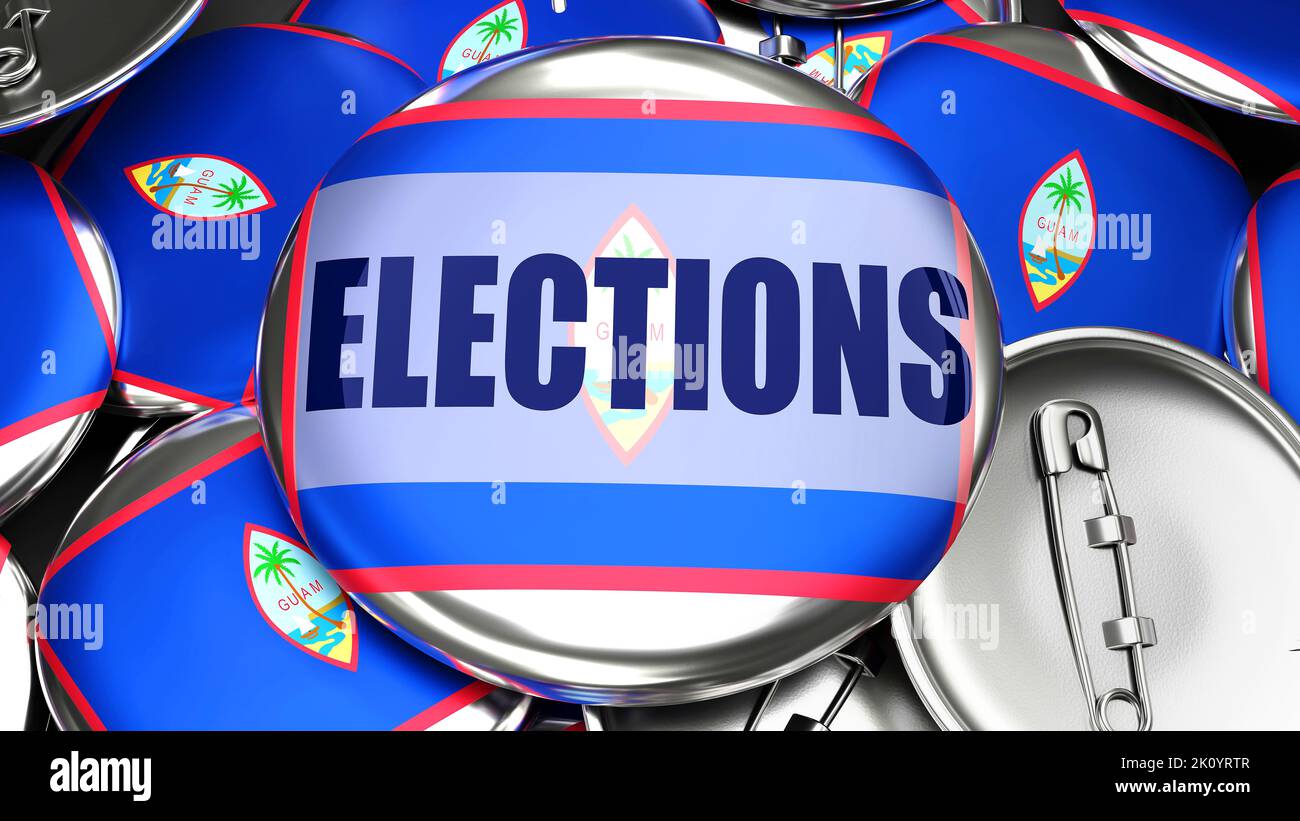 Guam and Elections - dozens of pinback buttons with a flag of Guam and a word Elections. 3d render symbolizing upcoming Elections in this country.,3d Stock Photo