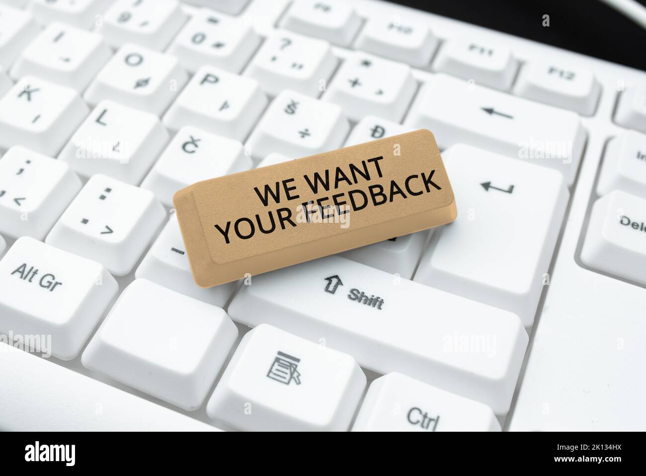 Text Sign Showing We Want Your Feedback Concept Meaning To Improve 