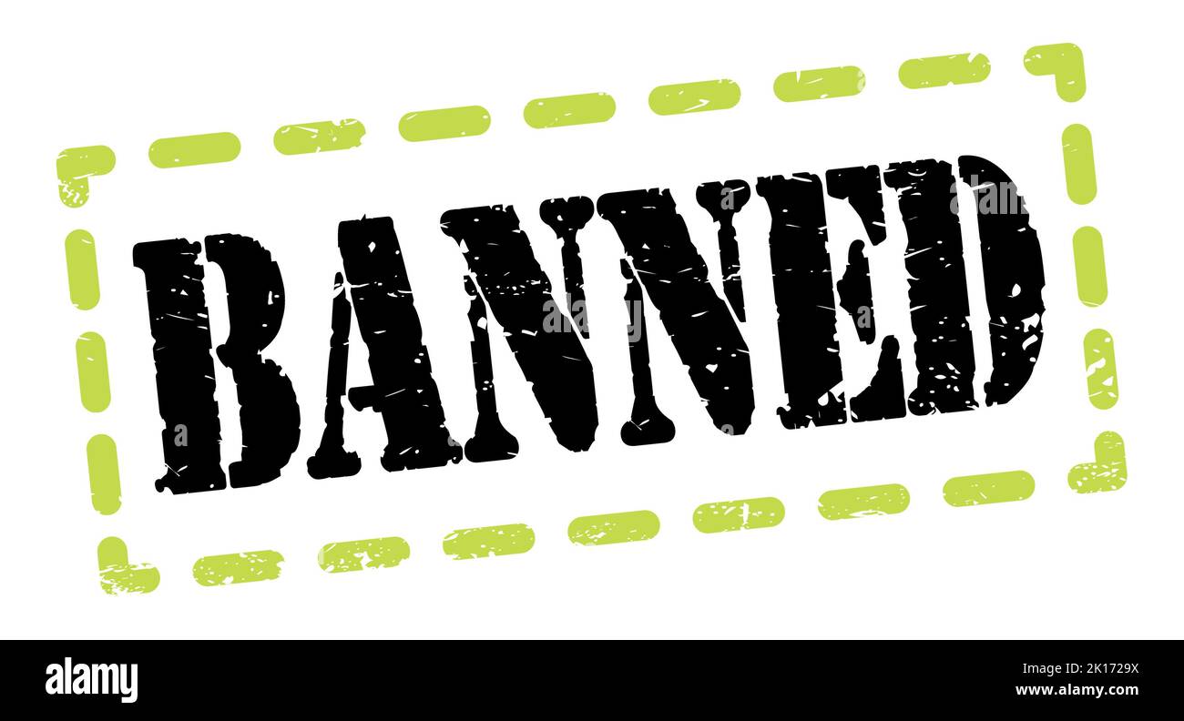 Banned sign black green hi-res stock photography and images - Alamy