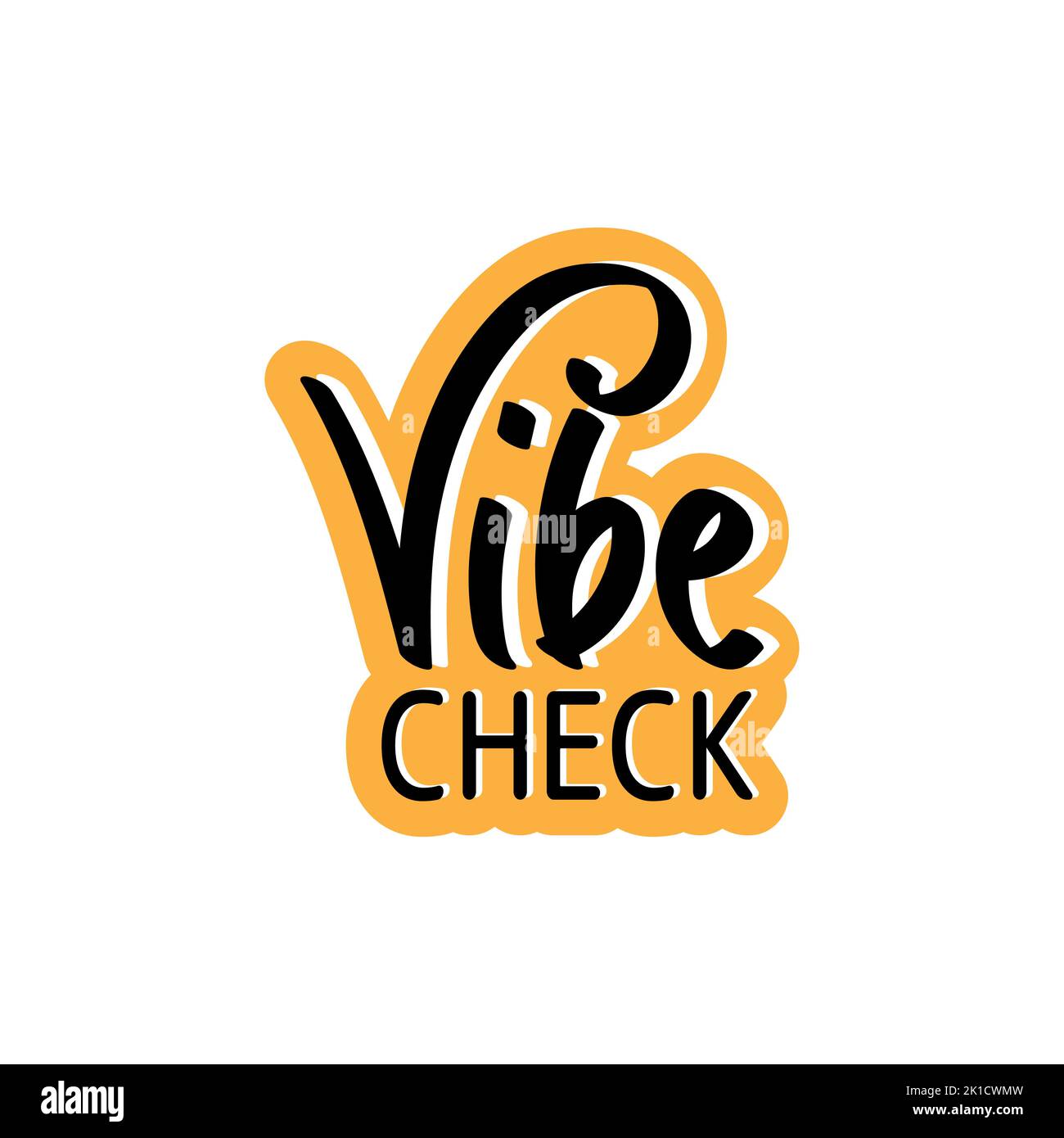 Vibe check Gen Z Slang Word typography. To check someone's energy or
