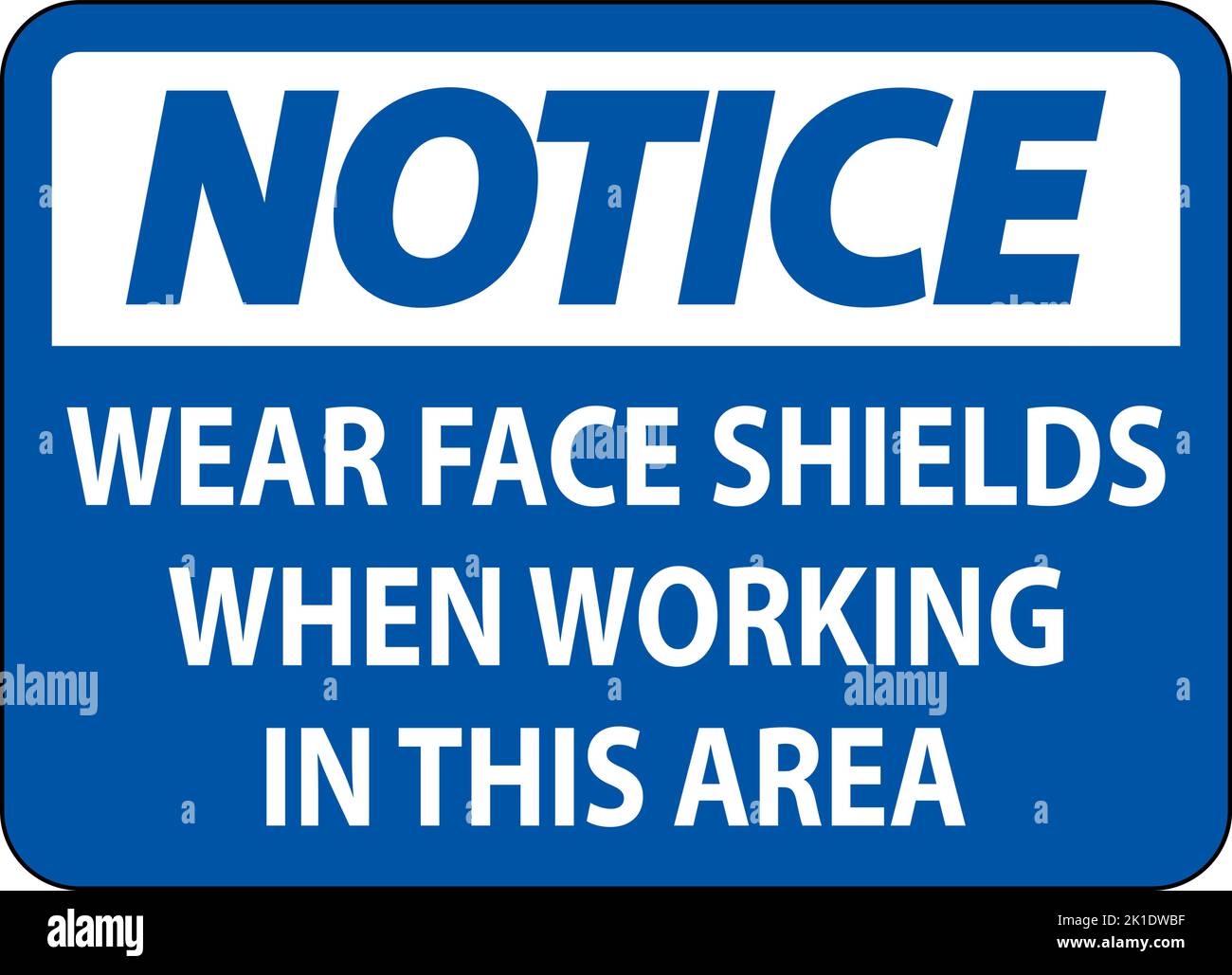 Notice Wear Face Shields In This Area Sign On White Background Stock