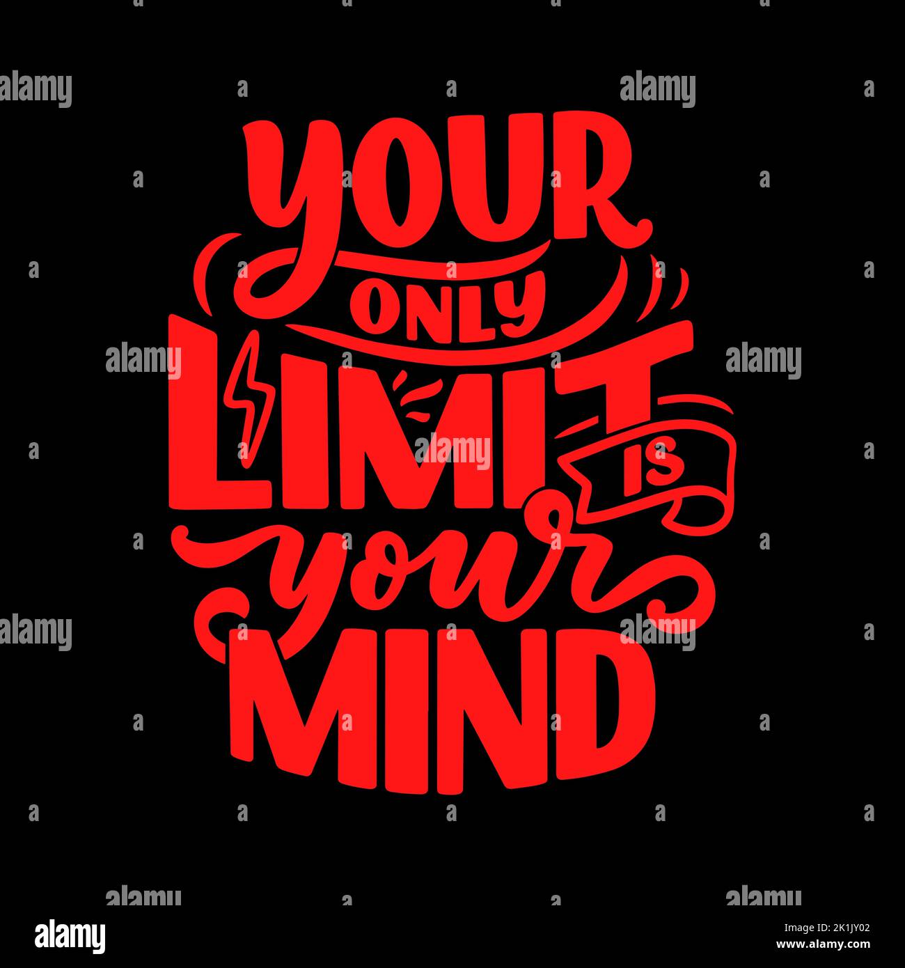 your only limit is your mind. motivational quote poster on black background Stock Photo