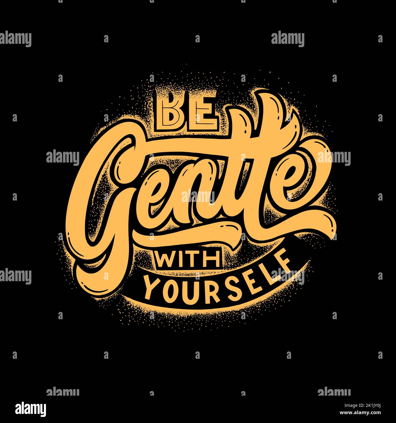 Be gentle with yourself. motivational quote poster on black background Stock Photo
