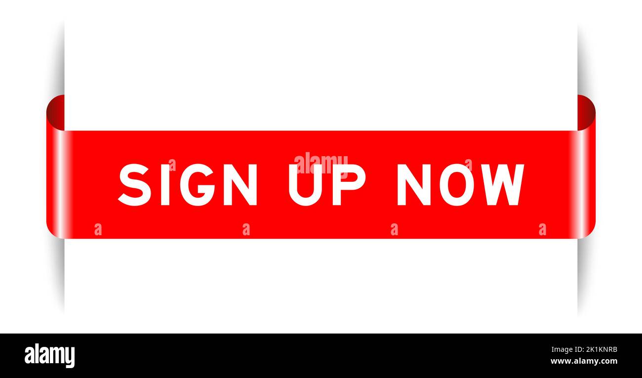 Red color inserted label banner with word sign up now on white