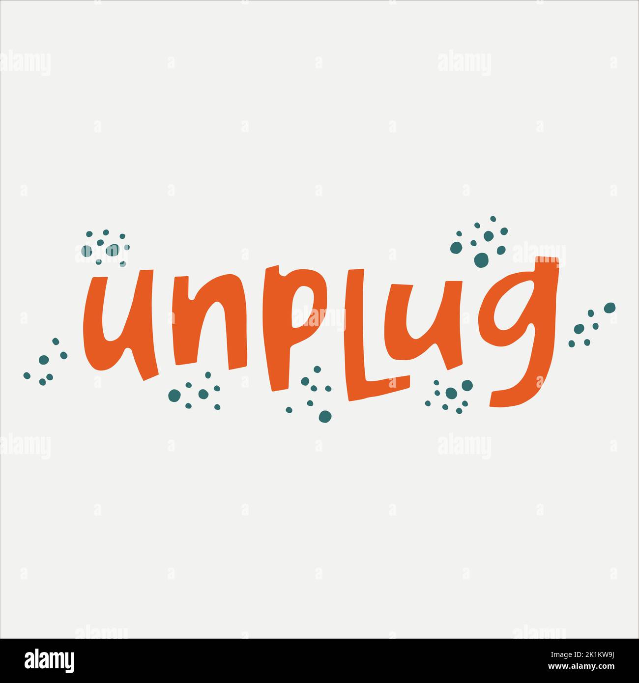 Unplug - hand-drawn word. Creative lettering illustration for posters, cards, etc. Stock Vector