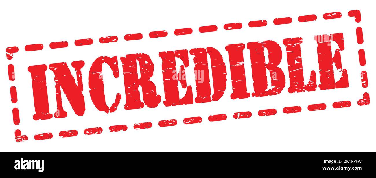 INCREDIBLE text written on red dash stamp sign Stock Photo - Alamy