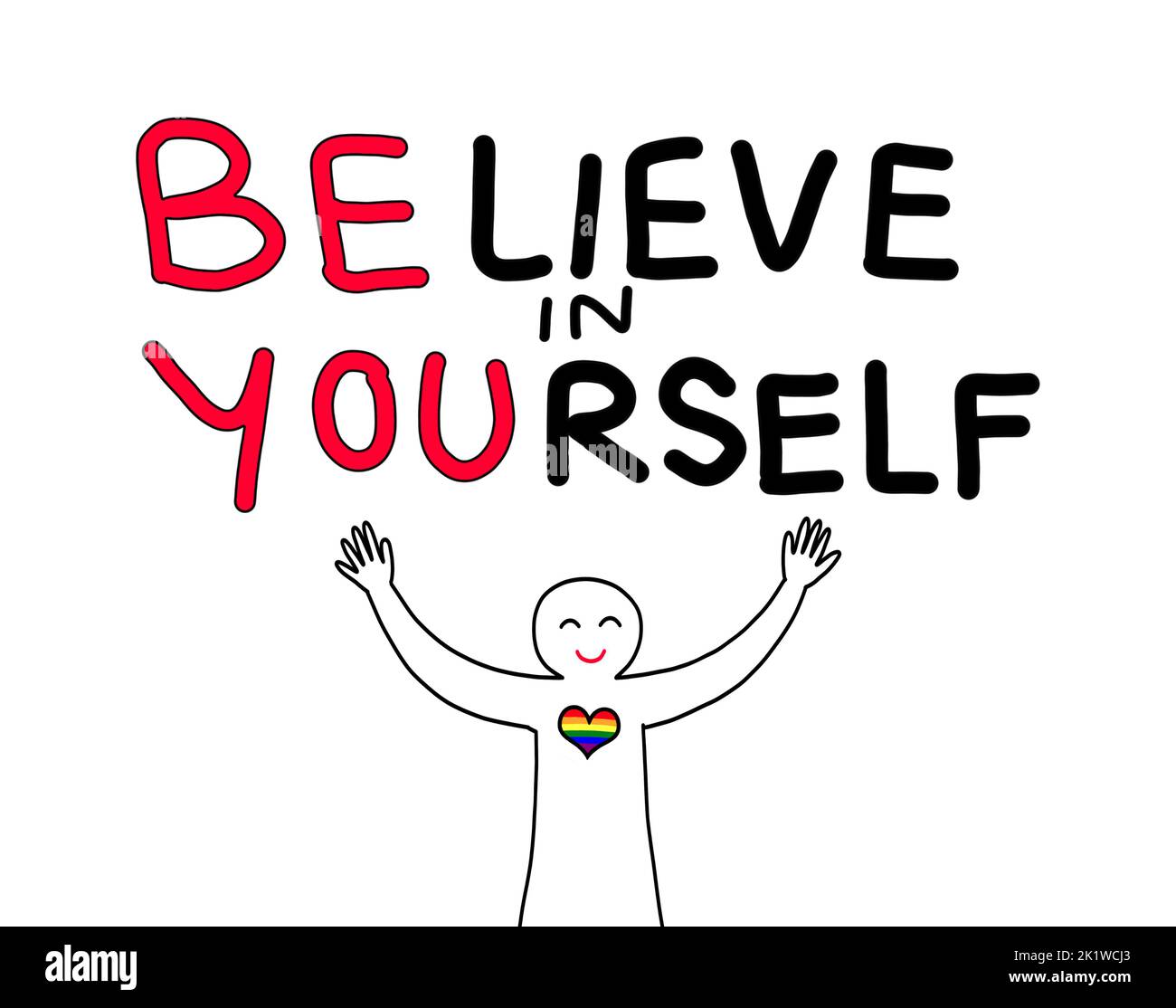 An inspirational handwritten quote 'believe in yourself' and 'be you' with a gay lgbtq homosexual person raising arms up. Self confidence, improvement Stock Photo