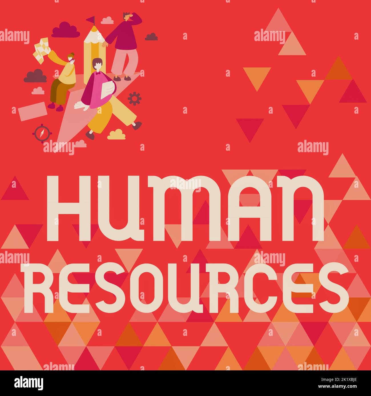 Text sign showing Human ResourcesThe people who make up the workforce ...