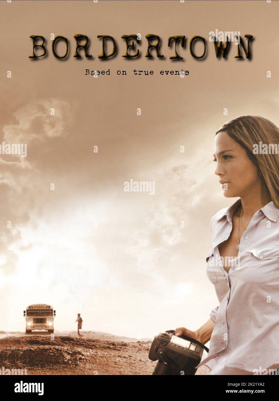 JENNIFER LOPEZ POSTER, BORDERTOWN, 2006 Stock Photo Alamy
