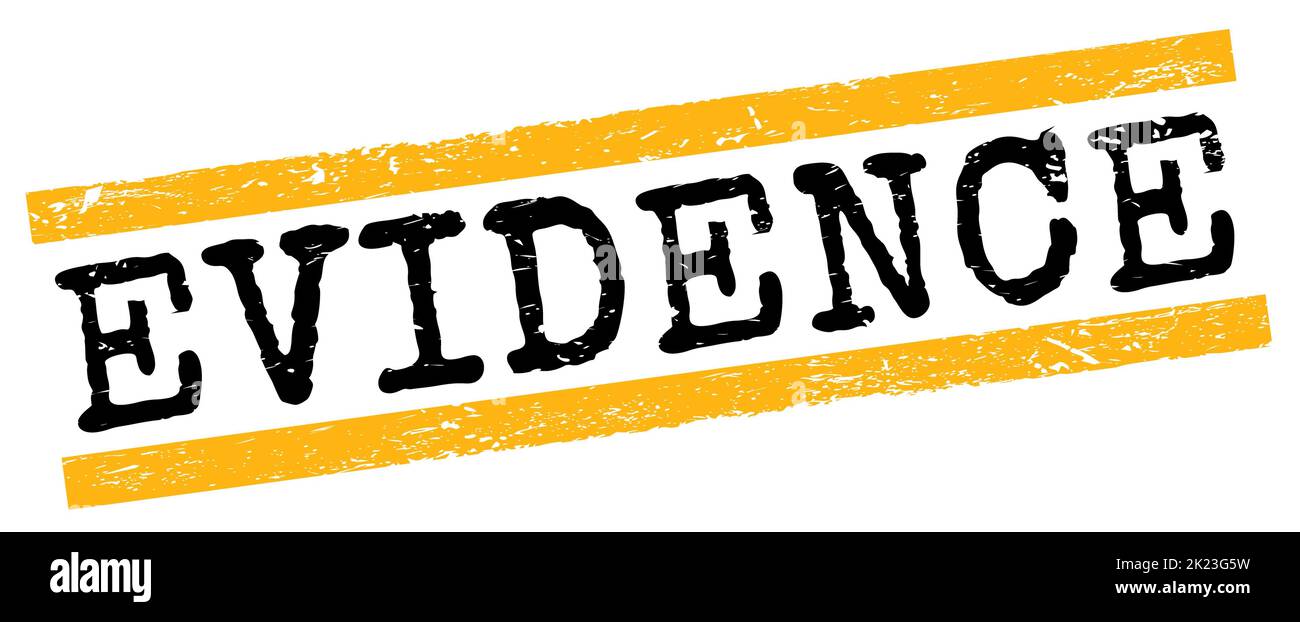 EVIDENCE text written on yellow-black grungy lines stamp sign Stock ...