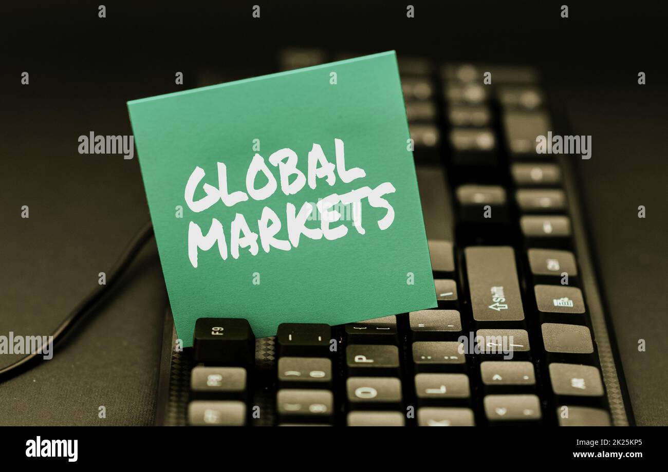 Conceptual display Global Markets - Conceptual Display Global Markets Business Idea Trading Goods And Services In All The Countries Of The World Typing Helpful Blog Tutorial And Guides Researching Strategies Online 2K25KP5 