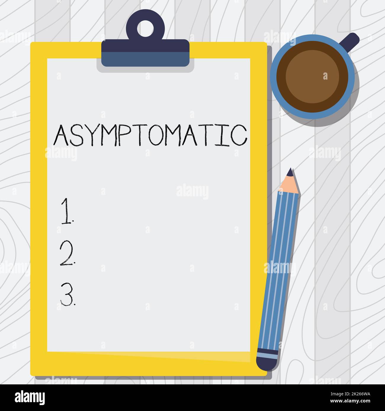 Writing displaying text Asymptomatic. Internet Concept a condition or a person producing or showing no symptoms Illustration Of Pencil On Top Of Table Beside The Clipboard And Coffee Mug. Stock Photo