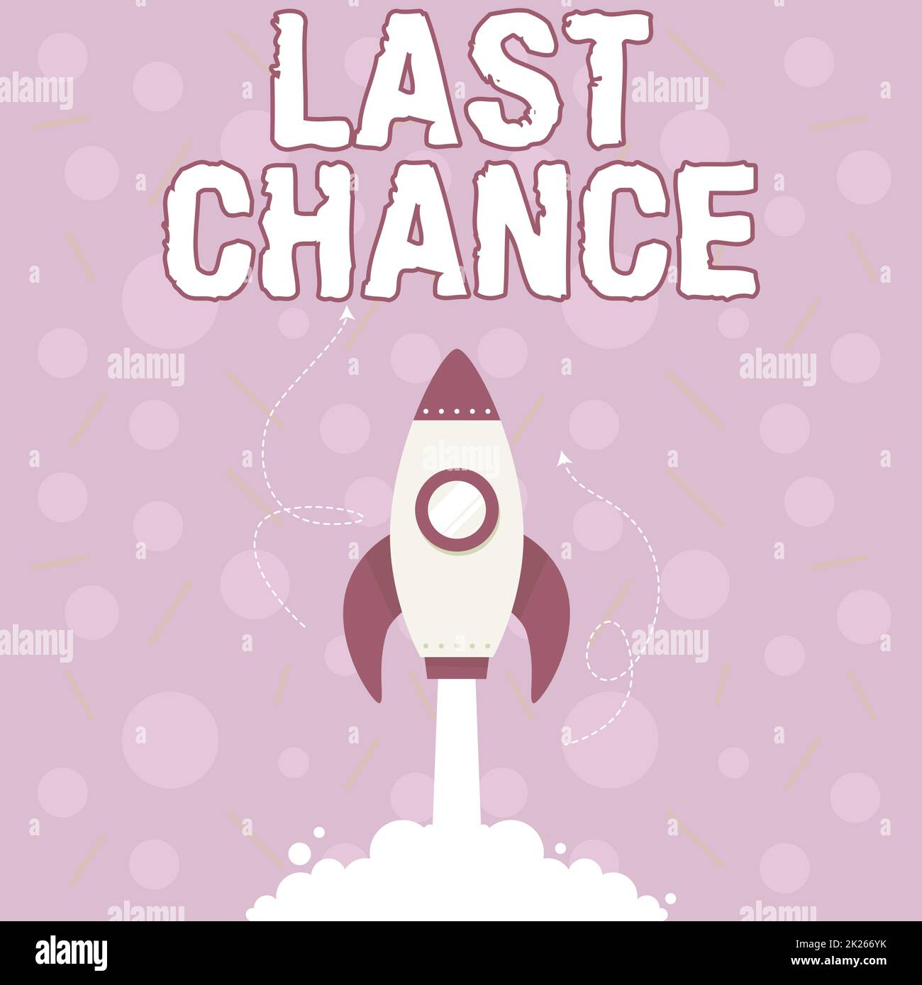 Conceptual display Last Chance. Business concept a final opportunity given to a person with an uncertain outcome Illustration Of Rocket Ship Launching Fast Straight Up To The Outer Space. Stock Photo