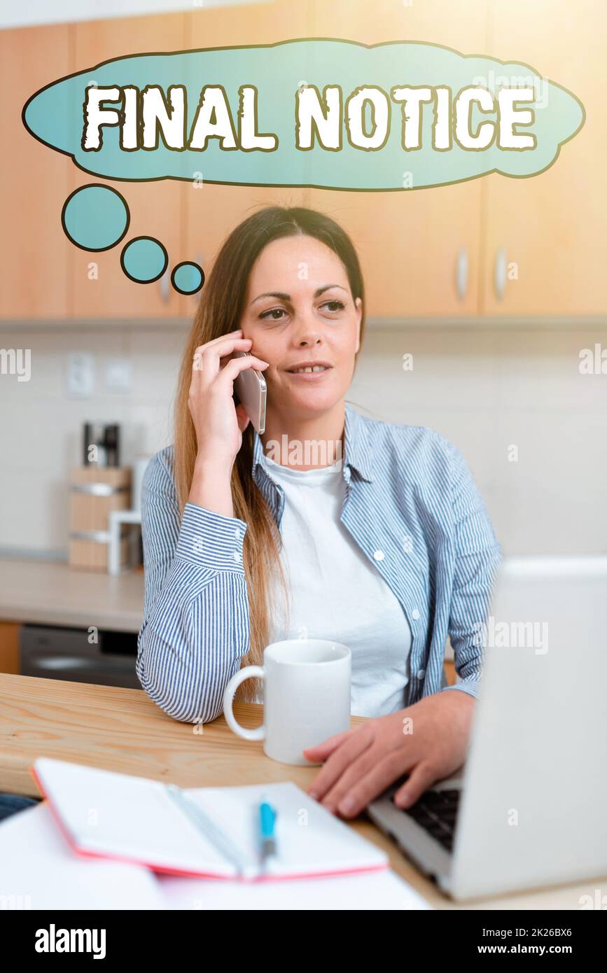 Handwriting text Final Notice. Word Written on Formal Declaration or warning that action will be