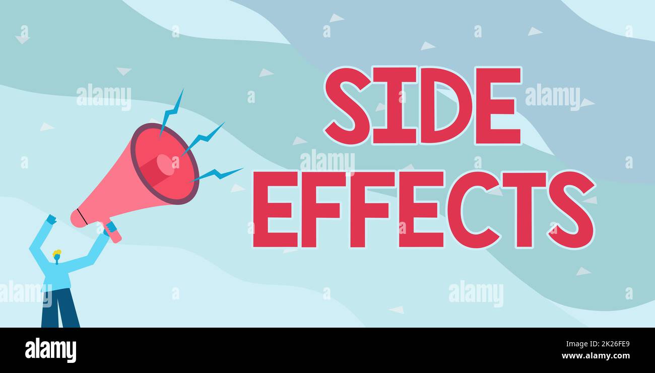 Sign displaying Side Effects. Business idea Typically undesirable