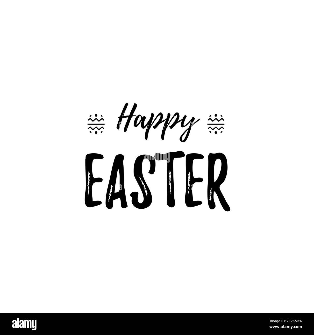 Hand written Easter phrases .Greeting card text templates with Easter eggs isolated on white background. Happy easter lettering modern calligraphy style. Stock Photo