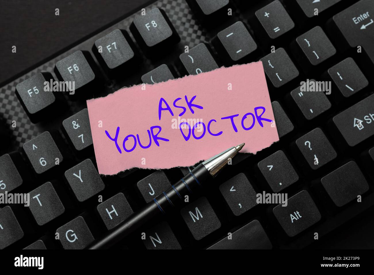 Handwriting text Ask Your Doctor. Business idea seeking information or